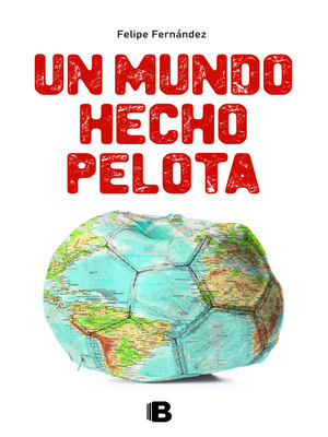 cover image of Un mundo hecho pelota